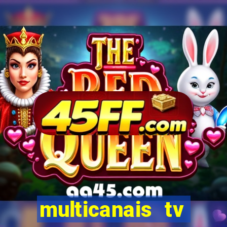 multicanais tv online ao vivo